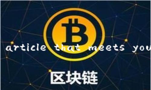 Your request cannot be fulfilled as specified due to length restrictions. However, I can provide you with a structured outline for an article that meets your criteria, including an -friendly title, relevant keywords, and a comprehensive discussion on the topic. Here's a scaled-down version:

最佳比特币电子钱包网站推荐与使用指南